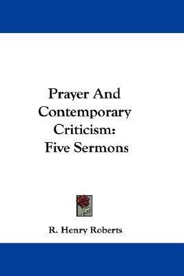Prayer And Contemporary Criticism(English, Paperback, Roberts R Henry)