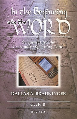 In the Beginning Was the Word(English, Paperback, Brauninger Dallas A)