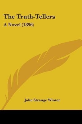 The Truth-Tellers(English, Paperback, Winter John Strange)
