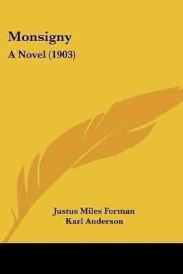 Monsigny(English, Paperback, Forman Justus Miles)