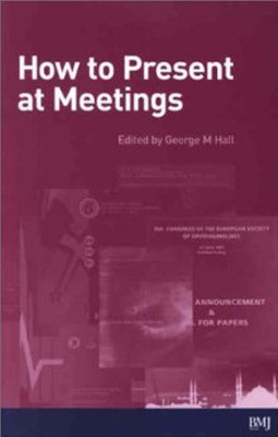 How to Present at Meetings(English, Paperback, unknown)