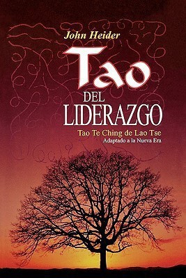 The Tao of Leadership(Spanish, Paperback, Heider John)