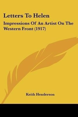 Letters To Helen(English, Paperback, Henderson Keith)