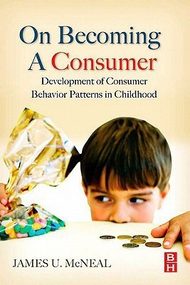 On Becoming a Consumer(English, Electronic book text, McNeal James U Professor)