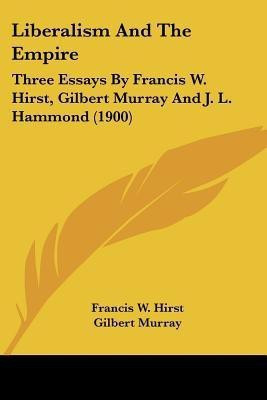 Liberalism And The Empire(English, Paperback, Hirst Francis W)