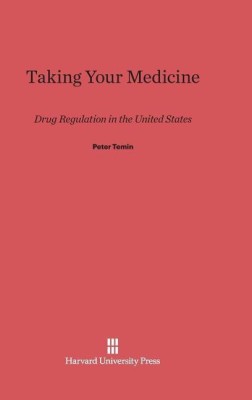 Taking Your Medicine(English, Hardcover, Temin Peter Professor of Economics)