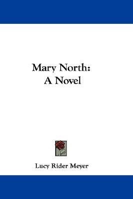 Mary North(English, Paperback, Meyer Lucy Rider)