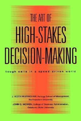 The Art of High-stakes Decision-making(English, Hardcover, Murnighan K.)