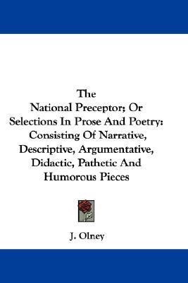 The National Preceptor; Or Selections In Prose And Poetry(English, Paperback, Olney J)