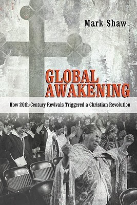 Global Awakening(English, Paperback, Shaw Mark R.)