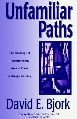 Unfamiliar Paths(English, Paperback, Bjork David E)