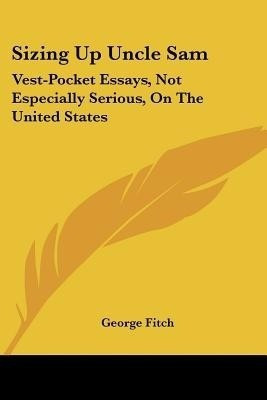 Sizing Up Uncle Sam(English, Paperback, Fitch George)