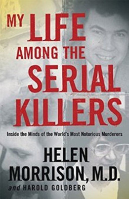My Life Among the Serial Killers(English, Paperback, Morrison Helen)
