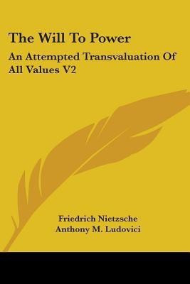 The Will To Power(English, Paperback, Nietzsche Friedrich)
