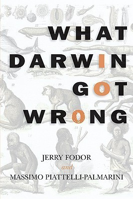 What Darwin Got Wrong(English, Hardcover, Fodor Jerry Professor of Cognitive Science)
