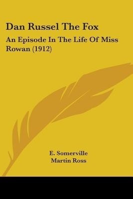 Dan Russel the Fox(English, Paperback, Somerville Edith Onone)