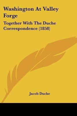 Washington At Valley Forge(English, Paperback, Duche Jacob)