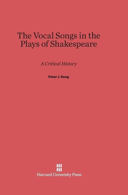 The Vocal Songs in the Plays of Shakespeare(English, Hardcover, Seng Peter J)