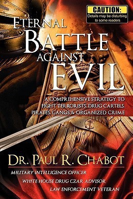 Eternal Battle Against Evil(English, Paperback, Chabot Paul R)