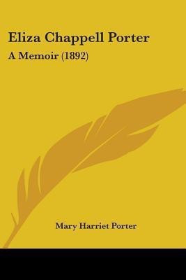 Eliza Chappell Porter(English, Paperback, Porter Mary Harriet)