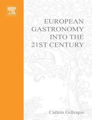 European Gastronomy Into the 21st Century(English, Electronic book text, Gillespie Cailein)