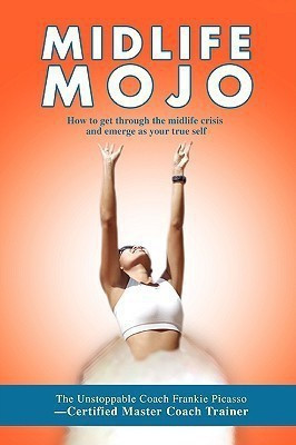 Midlife Mojo(English, Paperback, Picasso Frankie L)
