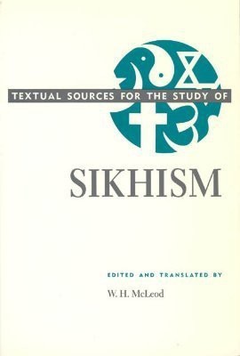 Textual Sources for the Study of Sikhism(English, Paperback, McLeod W.H.)