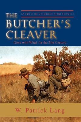 The Butcher's Cleaver(English, Paperback, Lang W Patrick Colonel)