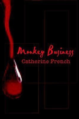Monkey Business(English, Paperback, French Catherine)