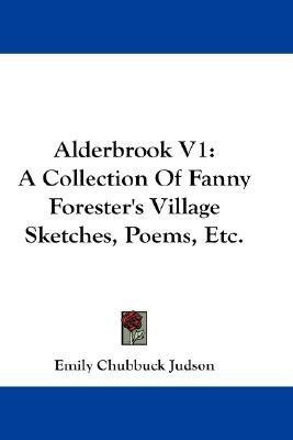 Alderbrook V1(English, Paperback, Judson Emily Chubbuck)