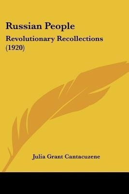 Russian People(English, Paperback, Cantacuzene Julia Grant)