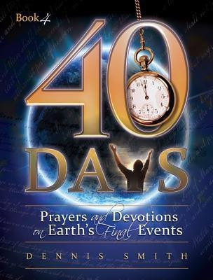 40 Days(English, Paperback, Smith Dennis Edwin)