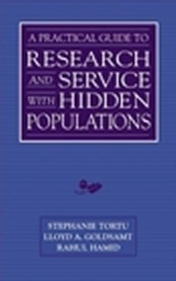 A Practical Guide to Research and Services with Hidden Populations(English, Hardcover, Tortu Stephanie)