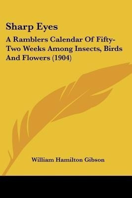 Sharp Eyes(English, Paperback, Gibson William Hamilton)
