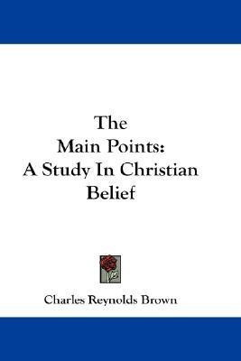 The Main Points(English, Paperback, Brown Charles Reynolds)
