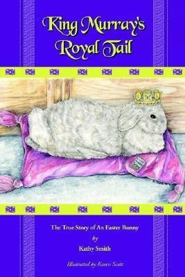King Murray's Royal Tail(English, Paperback, Smith Kathryn R Professor of Political Science)