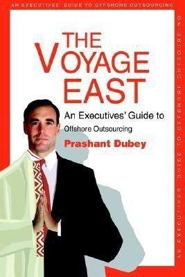 The Voyage East(English, Paperback, Dubey Prashant CEO)