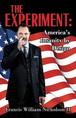 The Experiment(English, Paperback, Nicholson Francis William II)