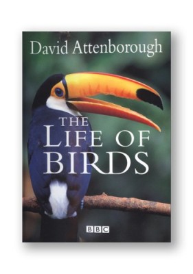 The Life of Birds(English, Hardcover, Sir Attenborough David)