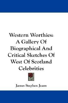 Western Worthies(English, Paperback, Jeans James Stephen)