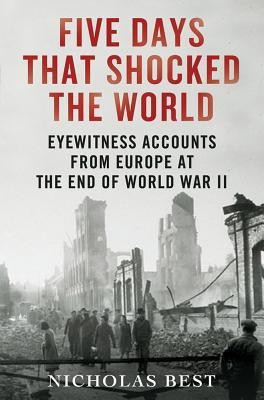Five Days That Shocked the World(English, Hardcover, Best Nicholas)