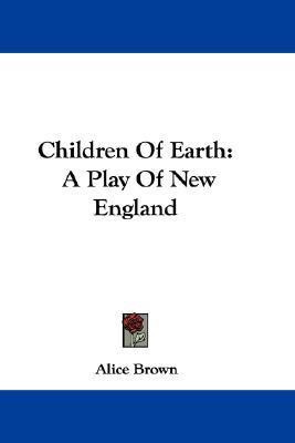 Children Of Earth(English, Paperback, Brown Alice Professor)