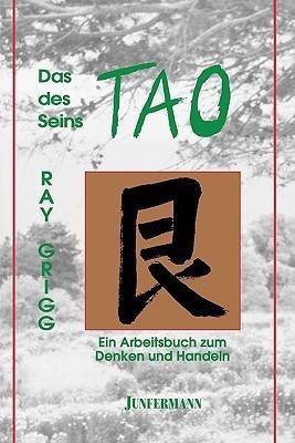 The Tao of Being(German, Paperback, Grigg Ray)