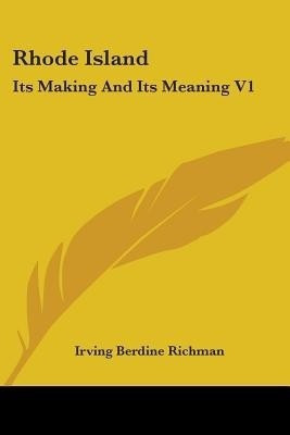 Rhode Island(English, Paperback, Richman Irving Berdine)