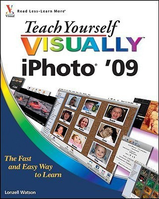 Teach Yourself Visually iPhoto '09(English, Paperback, Watson Lonzell)