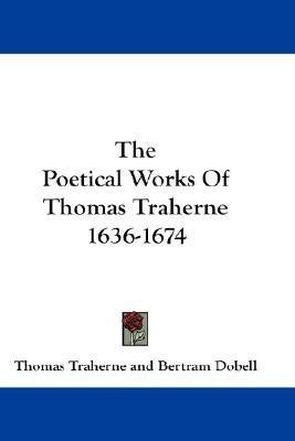 The Poetical Works Of Thomas Traherne 1636-1674(English, Paperback, Traherne Thomas)