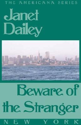 Beware of the Stranger(English, Electronic book text, Dailey Janet)