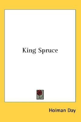 King Spruce(English, Paperback, Day Holman)