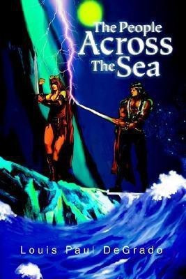The People Across the Sea(English, Paperback, Degrado Louis Paul)