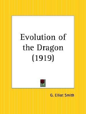 Evolution of the Dragon (1919)(English, Paperback, Smith G. Elliot)